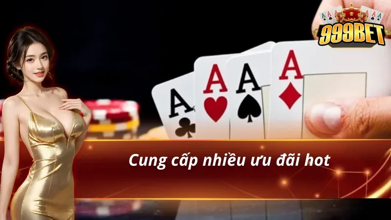 Game Bài 999BET - Thiên Đường Giúp Hội Viên Đổi Đời Cực Dễ 3 Game bài 999BET có nhiều ưu đãi hot